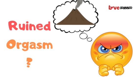 What Is A Ruined Orgasm