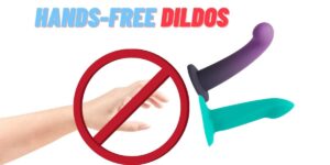 Read more about the article Top 10 best hands-free dildo and vibrators for realistic sexual pleasure
