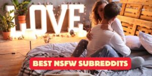 Read more about the article The Ultimate Guide to the Best NSFW Subreddits