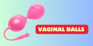Read more about the article Vaginal Balls: Small, But Oh So Mighty